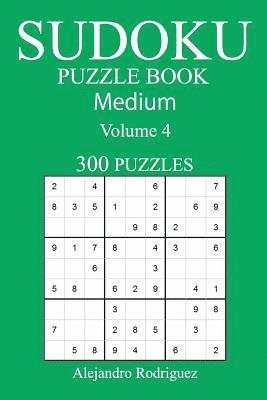 Alejandro Rodriguez - Medium 300 Sudoku Puzzle Book, Häftad. Tillgänglighet: Tillfälligt slut