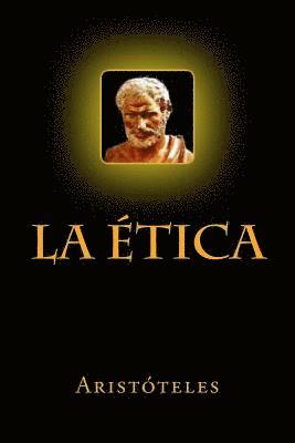Aristoteles, Anton Rivas - La Ética, Häftad. Tillgänglighet: Lägg i varukorg