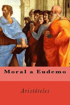 Aristoteles, Anton Rivas - Moral a Eudemo, Häftad. Tillgänglighet: Lägg i varukorg