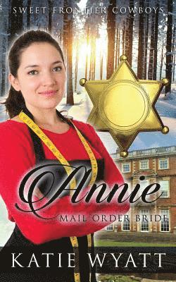 Katie Wyatt - Mail Order Bride: Annie Jones: Clean Historical Western Romance, Häftad. Tillgänglighet: Lägg i varukorg