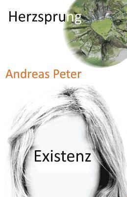 Andreas Peter - Herzsprung Existenz, Häftad
