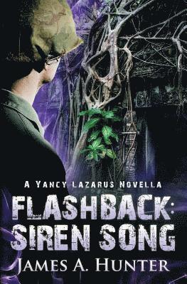 James a. Hunter - Flashback: Siren Song: A Yancy Lazarus Novella, Häftad. Tillgänglighet: Lägg i varukorg