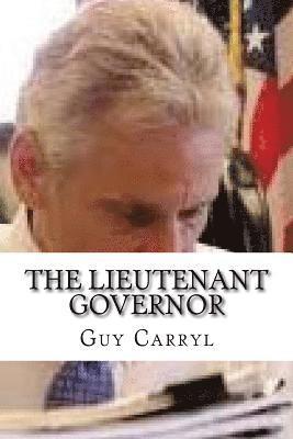 Guy Wetmore Carryl - The Lieutenant Governor, Häftad. Tillgänglighet: Lägg i varukorg