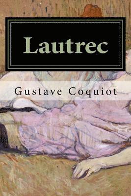 Gustave Coquiot - Lautrec, Häftad