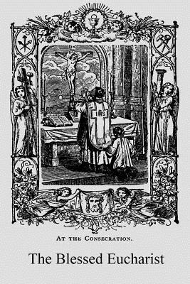 Michael Muller, Brother Hermenegild Tosf - The Blessed Eucharist: Our Greatest Treasure, Häftad