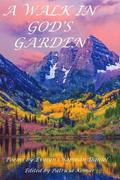 A Walk In God's Garden: Poems by Evelyn Chapman Daniel