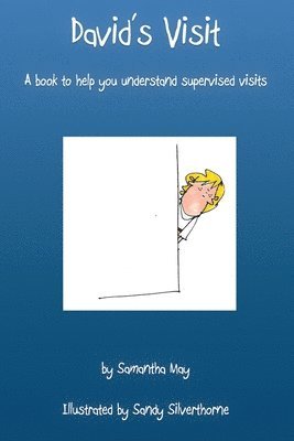 Samantha May - David's Visit: A book to help you understand supervised visits, Häftad. Tillgänglighet: Lägg i varukorg