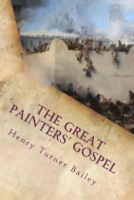 Henry Turner Bailey - The Great Painters' Gospel, Häftad. Tillgänglighet: Lägg i varukorg