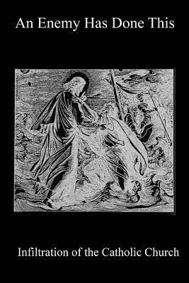 Pope Michael, David Bawden - An Enemy Has Done This: Infiltration of the Catholic Church, Häftad. Tillgänglighet: Lägg i varukorg