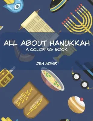 Jen Adair - All About Hanukkah: A Coloring Book, Häftad. Tillgänglighet: Lägg i varukorg