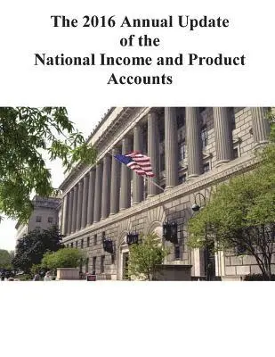 Stephanie H. McCulla and Shelly Smith, Bureau of Economic Analysis - The 2016 Annual Update of the National Income and Product Accounts, Häftad. Tillgänglighet: Lägg i varukorg