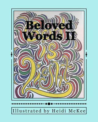 Heidi McKee - Beloved Words 2: Scripture Coloring and Devotions, Häftad. Tillgänglighet: Lägg i varukorg