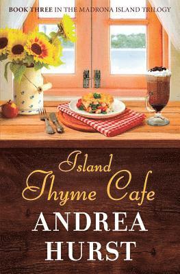 Andrea Hurst - Island Thyme Cafe, Häftad. Tillgänglighet: Lägg i varukorg