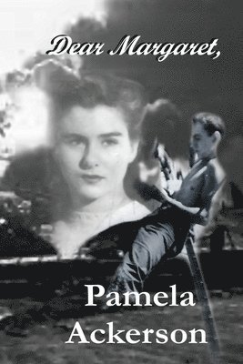 Pamela Ackerson - Dear Margaret,, Häftad