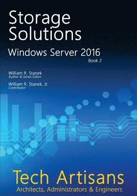 William Stanek - Windows Server 2016: Storage Solutions: Tech Artisans Library for Windows Server 2016, Häftad. Tillgänglighet: Lägg i varukorg