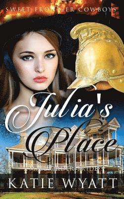 Katie Wyatt - Mail Order Bride: Julia's Place: Clean Historical Western Romance, Häftad. Tillgänglighet: Lägg i varukorg