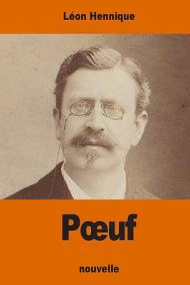 Léon Hennique - Poeuf, Häftad. Tillgänglighet: Lägg i varukorg