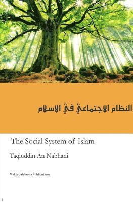 Taqiuddin An-Nabhani - The Social System in Islam, Häftad
