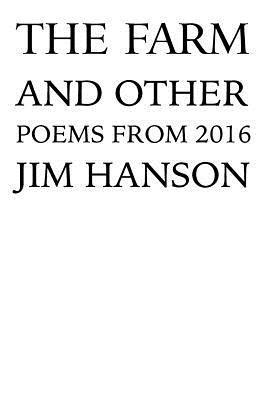 Jim Hanson - The Farm and Other Poems, Häftad. Tillgänglighet: Lägg i varukorg