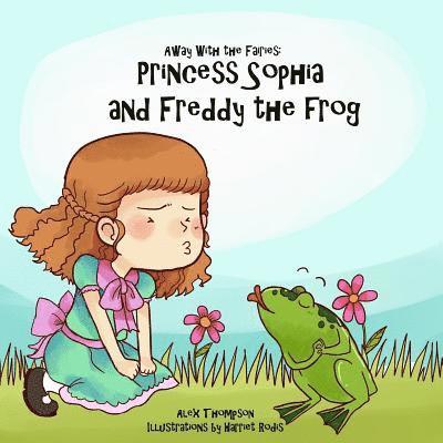 Alex Thompson - Princess Sophia and Freddy the frog, Häftad
