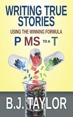 B. J. Taylor - Writing True Stories: Using the Winning Formula, P MS to a T, Häftad. Tillgänglighet: Lägg i varukorg