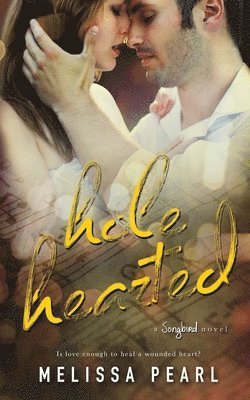 Melissa Pearl - Hole Hearted, Häftad