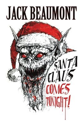 Jack Beaumont - Santa Claus Comes Tonight!, Häftad. Tillgänglighet: Lägg i varukorg