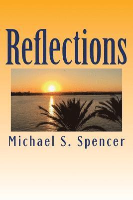 Michael S. Spencer, Mark J. Eisele - Reflections, Häftad