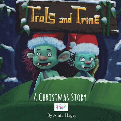 Anita Hager - Truls and Trine - A Christmas Story, Häftad. Tillgänglighet: Lägg i varukorg