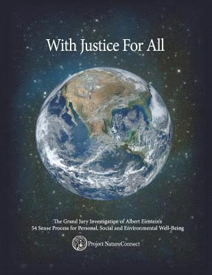 Michael J. Cohen - With Justice for All: The Investigation of a 54 Sense Organic Technology of Behavior: The astonishing transcript of a grand jury inquiry int, Häftad. Tillgänglighet: Lägg i varukorg