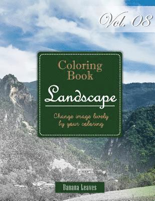 Banana Leaves - Wide Landscapes Collection: Gray Scale Photo Adult Coloring Book, Mind Relaxation Stress Relief Coloring Book Vol8: Series of coloring book for ad, Häftad. Tillgänglighet: Lägg i varukorg