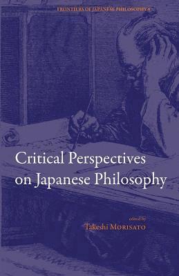 Takeshi Morisato - Critical Perspectives on Japanese Philosophy, Häftad