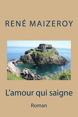 Rene Maizeroy, Ber Ballin - L'amour qui saigne: Roman, Häftad. Tillgänglighet: Lägg i varukorg