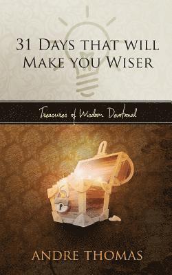 Andre Thomas - 31 Days that Will Make You Wiser, Häftad