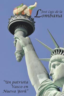 Josu Erkoreka, Inaki Anasagasti - José Luis de la Lombana: Un patriota vasco en Nueva York, Häftad