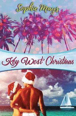 Sophie Mays - Key West Christmas: A Whimsical Tropical Short Read, Häftad. Tillgänglighet: Lägg i varukorg