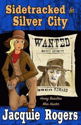 Jacquie Rogers - Sidetracked in Silver City, Häftad. Tillgänglighet: Lägg i varukorg