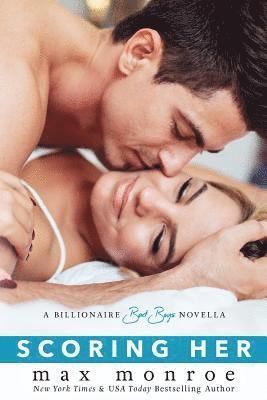 Max Monroe - Scoring Her: A Billionaire Bad Boys Novella (Book 3.5), Häftad. Tillgänglighet: Lägg i varukorg