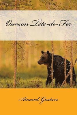 Aimard Gustave, Sir Angels - Ourson Tête-de-Fer, Häftad