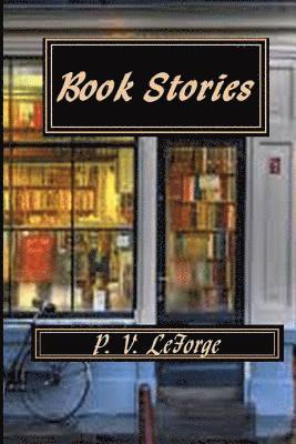P. V. Leforge - Book Stories, Häftad. Tillgänglighet: Lägg i varukorg