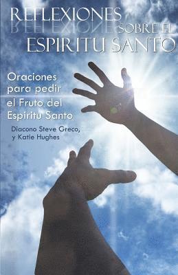 Katie Hughes, Deacon Steve Greco - Reflexiones sobre el Espíritu Santo: Rezando sobre los Frutos del Espíritu Santo, Häftad. Tillgänglighet: Lägg i varukorg
