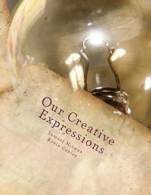 Kevin Conley, Samuel Mitman - Our Creative Expressions, Häftad. Tillgänglighet: Lägg i varukorg
