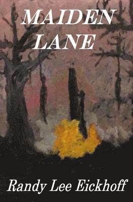 Randy Lee Eickhoff - Maiden Lane, Häftad. Tillgänglighet: Lägg i varukorg