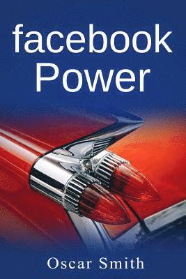 Oscar Smith - Facebook Power!, Häftad. Tillgänglighet: Lägg i varukorg
