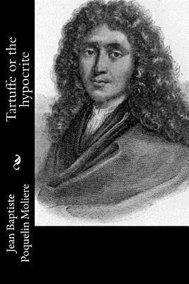 Jean-Baptiste Moliere - Tartuffe or the hypocrite, Häftad. Tillgänglighet: Lägg i varukorg
