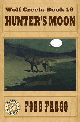James J. Griffin, Jerry Guin - Wolf Creek: Hunter's Moon, Häftad