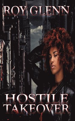 Hostile Takeover