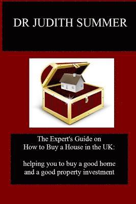 Judith Summer - Expert's Guide on How to Buy a House in the UK, Häftad