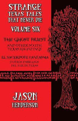 Jason Henderson - The Ghost Priest: And Other South Texas Hauntings, Häftad. Tillgänglighet: Lägg i varukorg