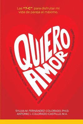 Antonio J. Colorado-Castillo, Zoomideal Inc - Quiero Amor: Las 7-C para disfrutar mi vida de pareja al maximo, Häftad. Tillgänglighet: Lägg i varukorg